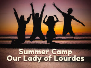 Image of the event "Summer Camp at Our Lady of Lourdes"