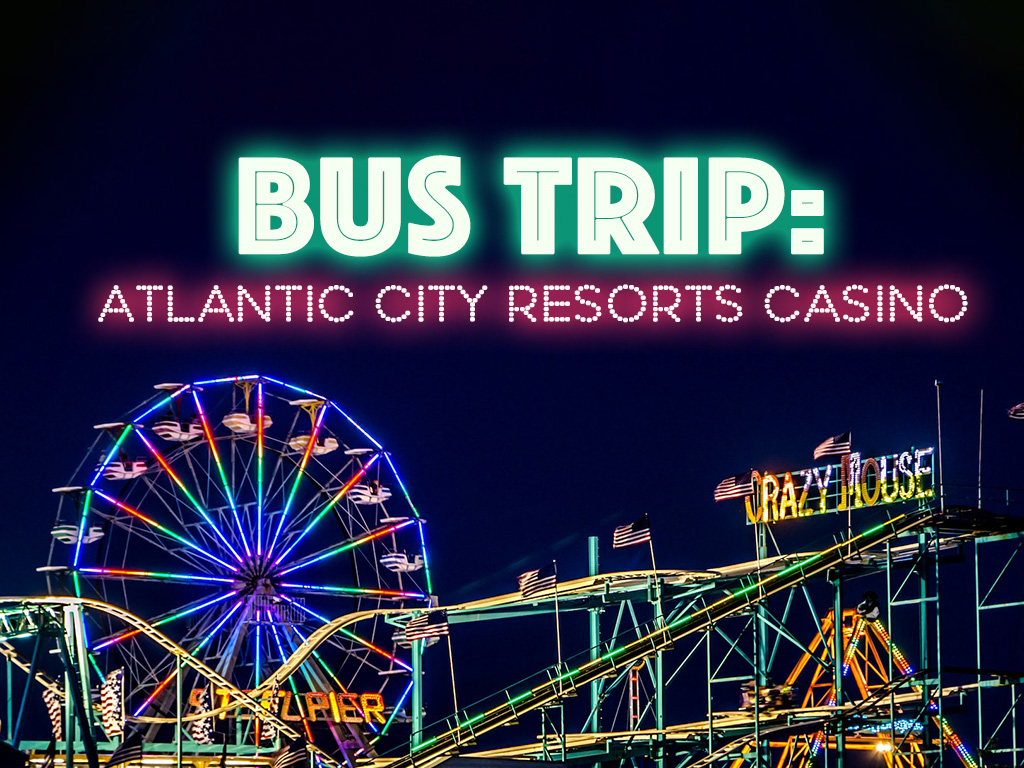 Bus Trip Atlantic City Resorts Casino Catholic Gatherings